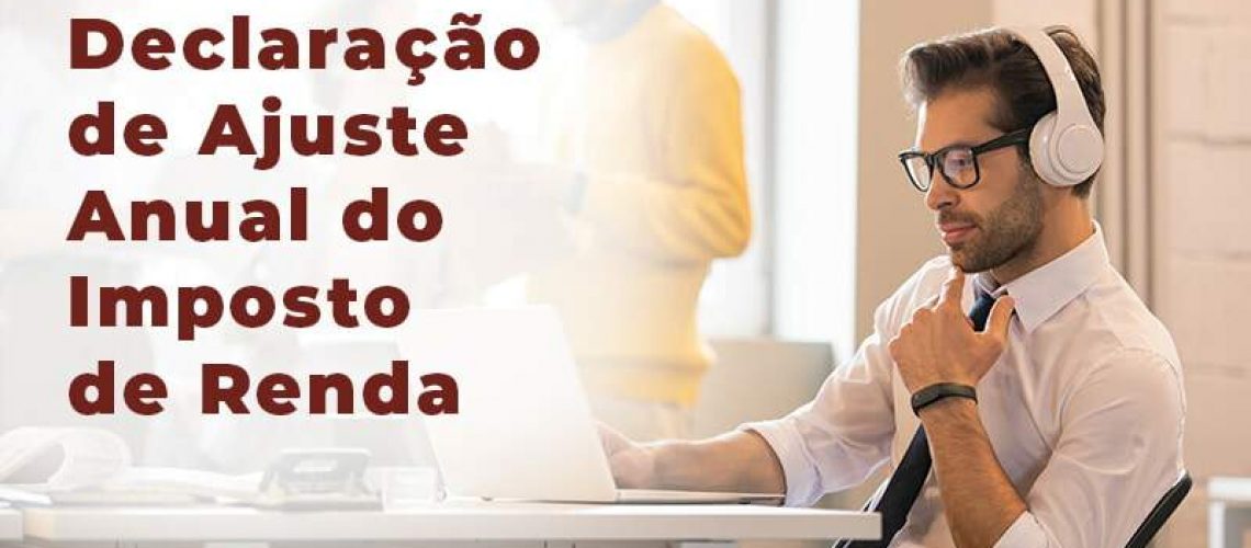 Entenda O Que E A Declaracao De Ajuste Anual Do Imposto De Renda Blog Quero Montar Uma Empresa - NARDINI SERVICOS CONTABEIS